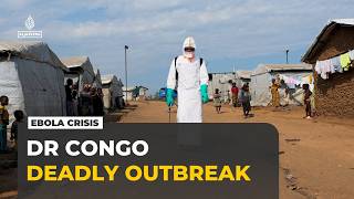 Democratic Republic of Congo reports deadliest Ebola outbreak on record with 2,600 deaths