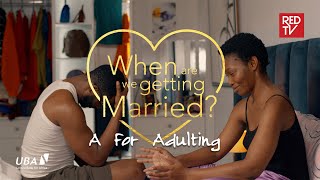 When Are We Getting Married | EP3 | A for Adulting