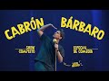 Cabrón Bárbaro Lucho Mellera Especial De Comedia Show Completo Subtítulos ESP ENG