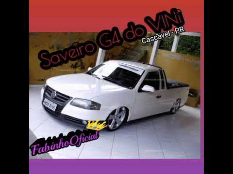 Saveiro G4 do Vini Cascavel PR-Dj Fabinho Oficial