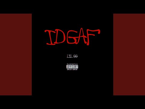 Idgaf