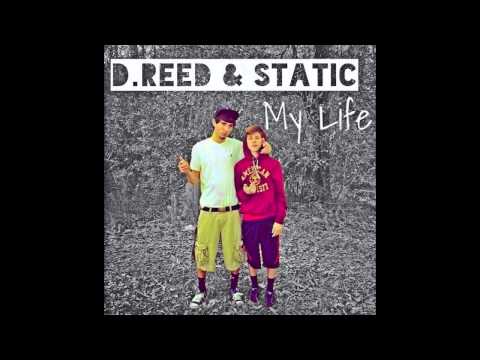 D.Reed & Static- My Life (Remix)