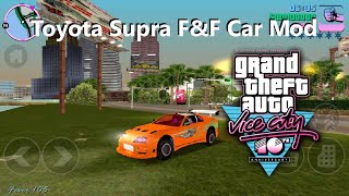 Toyota Supra F&F Car Mod For GTA Vice City Android