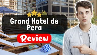 Grand Hotel de Pera Istanbul Review - Is This Hotel Worth It?