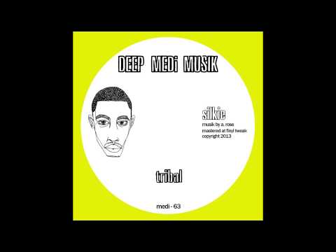 Silkie - Tribal [DEEP MEDi Musik]
