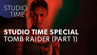 Studio Time w/Junkie XL: TOMB RAIDER (Part 1)