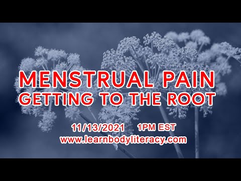 Menstrual Pain: Getting to the Root