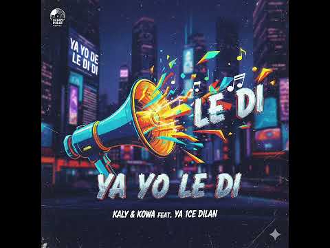 Ya Ice Dilan ❌ Kaly & Kowa — Ya Yo Le Di