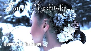 PAVEL RUZHITSKY - Flowers In The Snow♔LONA
