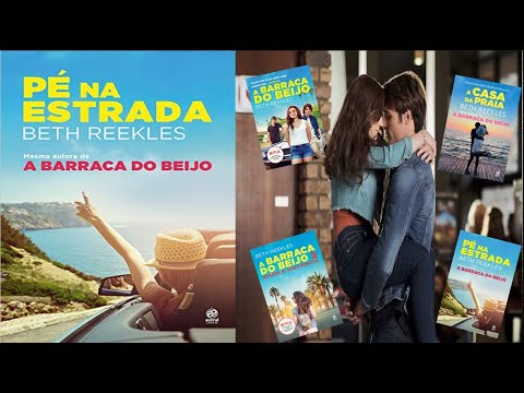 P na Estrada??A Barraca do Beijo + diferenas livro x filme?Beth Reekles