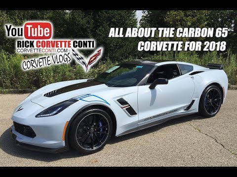 ALL ABOUT THE 2018 CARBON 65 CORVETTE with RICK CONTI Video