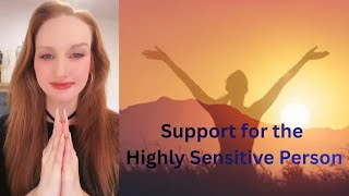 A Message of Support for Highly Sensitive Souls