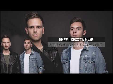 Mike Williams x Tom & Jame - Step Up vs. Middlefingers (Tom & Jame Mashup)