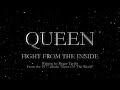 Queen - Fight From The Inside (Official Lyric Video)