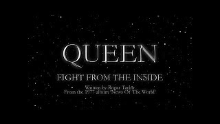 Queen - Fight From The Inside (Official Lyric Video)