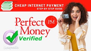 How to Create & Verify Perfect Money Account 2023 Guide & Review