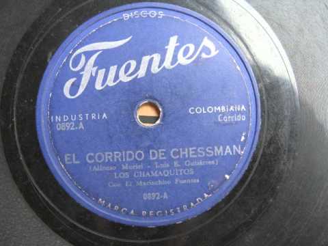 El corrido de Chessman (Los Chamaquitos)