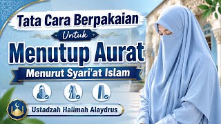Download lagu Tata cara berpakaian untuk menutup aurat menurut Syari'at Islam,, Ustadzah Halimah Alaydrus mp3 Download lagu Tata cara berpakaian untuk menutup aurat menurut Syari'at Islam,, Ustadzah Halimah Alaydrus mp3