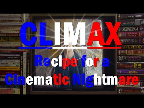 Climax - Recipe for a Cinematic Nightmare