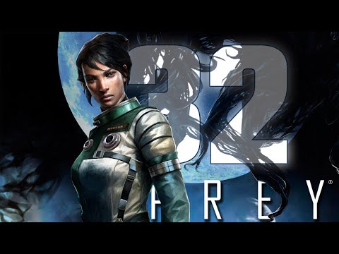 Prey - #32 - Morgans Einwände [Let's Play; ger; Blind]