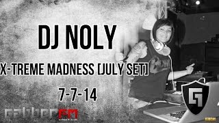 DJ Noly @ Gabber.FM- X-Treme Madness [July Set] (7-7-14)