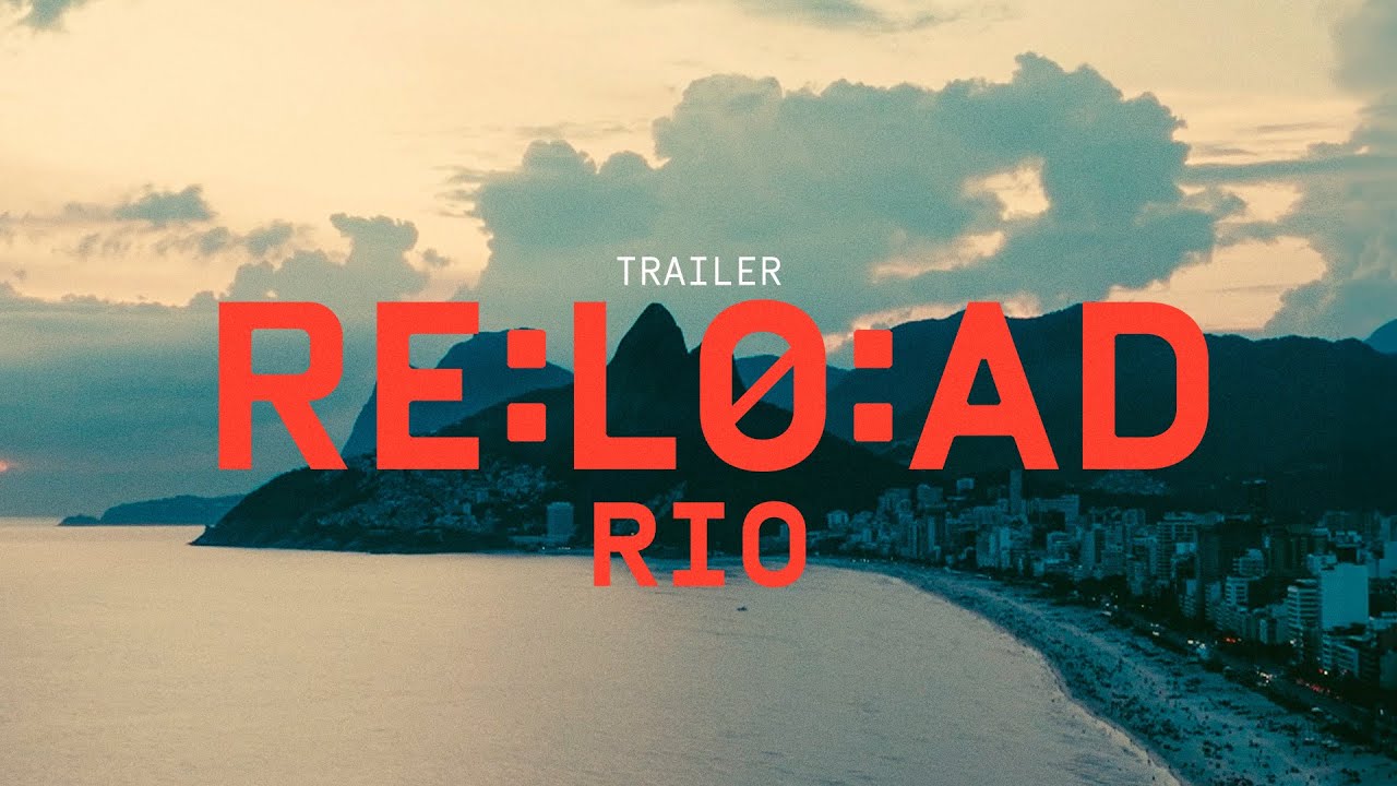 RE:L0:AD Rio 2025 // Trailer