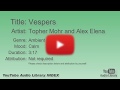 Vespers Topher Mohr And Alex Elena Ambient Calm YouTube Audio Library BGM
