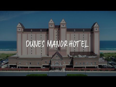 Dunes Manor Hotel Review - Ocean City , United States of America