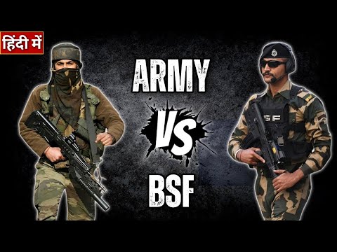 Indian Army Vs BSF - Difference Between Army and BSF | Full Details