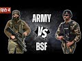 Indian Army Vs BSF Difference Between Army And BSF Full Details