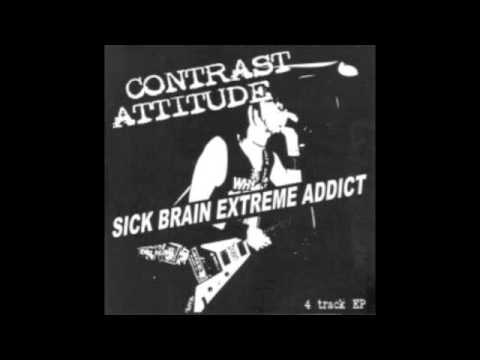 Contrast Attitude - False Mental Addict