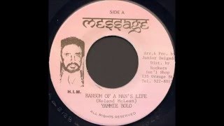 Yammie Bolo - Ransom Of A Man's Life