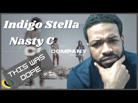 Indigo Stella - Company [Feat. Nasty C] (Official Audio) Reaction