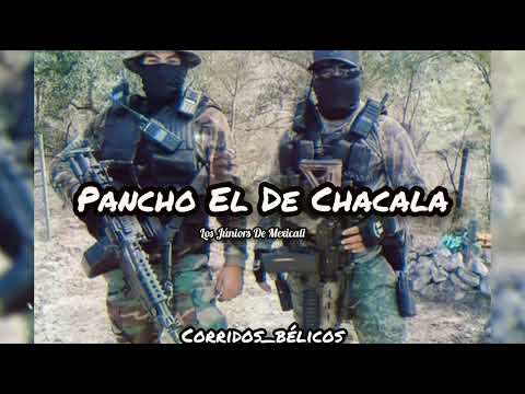 Los Juniors De Mexicali ft. Grupo Arresgado - Pancho Chacala 2022