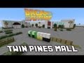My Twin Pines Mall Minecraft Back to the future ...