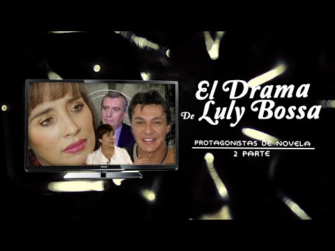 El drama de Luly Bossa - Segunda Parte - Testigo Directo HD