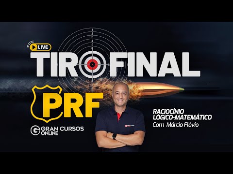 Concurso PRF: Tiro Final - Raciocínio Lógico - Matemático  com Prof. Márcio Flávio