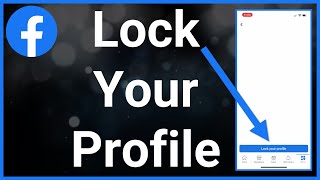 How To Lock Facebook Profile On iPhone