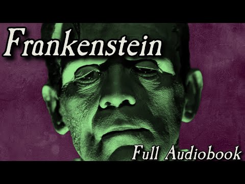 Frankenstein - Full Audiobook - Unabridged - Mary Shelley