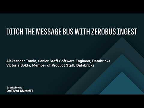 Watch: Ditch the Message Bus with Zerobus Ingest