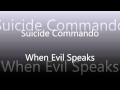 Suicide Commando   When Evil Speaks