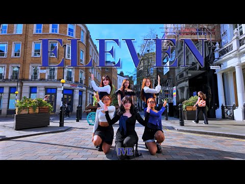 [KPOP IN PUBLIC | LONDON ] IVE 아이브 ‘ELEVEN’  | Dance cover by Nati and Anet