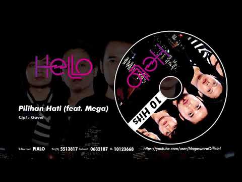 HELLO - Pilihan Hati [feat Mega] (Official Audio Video)
