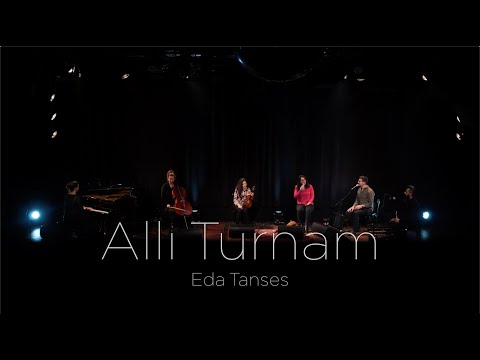 Eda Tanses - Allı Turnam [Live]