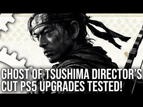 Ghost of Tsushima Director's Cut - PS5 Upgrades Tested - The DF Tech Review