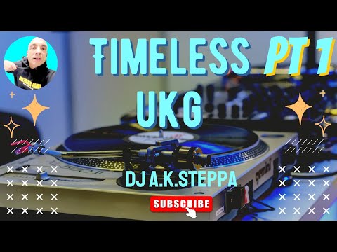 Timeless Uk Garage Music UKG DJ A.k.Steppa