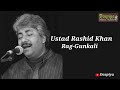 Ustad Rashid Khan Classical Vocal Raag Gunkali Classical