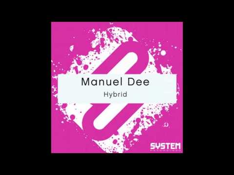 Manuel Dee - Hybrid (Original Mix) [System Odio]