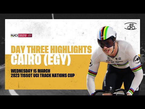 Велоспорт Day Three Highlights | Cairo (EGY) — 2023 Tissot UCI Track Nations Cup