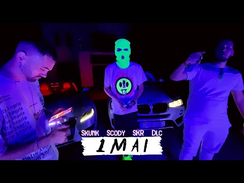 Skunk ❌ Scody ❌ SKR ❌ dLc - 1 Mai | Videoclip Official